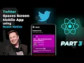 Build Twitter Mobile App - PART 3 Spaces Feed Tutorial React Native Expo