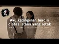 Download Lagu Aku kedinginan berdiri diatas istana yang retak (Air mata surga - Cover) Lirik Video