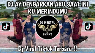 dj ay dengarkan aku saat ini ku merindumu dj ayang ku rindu kamu bagindas viral tiktok terbaru