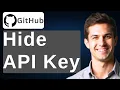 How To Hide API Key On GitHub 2026 Guide