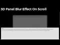 How To Create a 3D Panel Blur Effect on Scroll with JavaScript