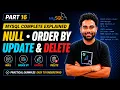 MySQL Tutorial Part 16 Master NULL ORDER BY UPDATE DELETE Commands Explained with Examples