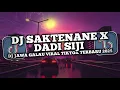 Lagu DJ SAKTENANE X DADI SIJI - DJ JAWA SLOW VIRAL TIKTOK TERBARU 2025