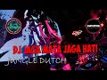 DJ JAGA MATA JAGA HATI X CIDRO JUNGLE DUTCH VIRAL TIK TOK