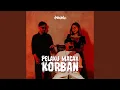 Download Lagu Pelaku Macak Korban