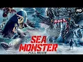 Lagu SEA MONSTER - Full Hollywood English Movie | Yu Kehong,Sun Xun,Zhang Yuenan | Chinese Creature Movie