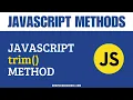 JavaScript trim Method JavaScript String Methods JavaScript Methods