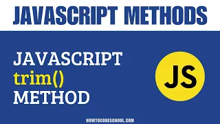 JavaScript trim Method JavaScript String Methods JavaScript Methods