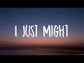 Bruno Mars - I Just Might (Lyrics)