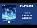 [ 𝔭𝔩𝔞𝔶𝔩𝔦𝔰𝔱 ] PLAVE 'PLBBUU' FULL ALBUM PLAYLIST