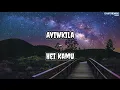 Download Lagu Aviwkila - Hei Kamu | Lirik Lagu