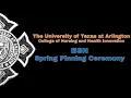 The University of Texas at Arlington CONHI Spring 2023 BSN Pinning Ceremony