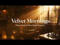 Velvet Mornings • Deep Funk & Neo-Soul Grooves