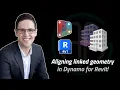 Aligning linked geometry using Dynamo for Revit