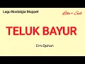 Download Lagu TELUK BAYUR | LAGU NOSTLGIA TERPOPULER - ERNIE DJOHAN