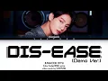 [BRIDGE] JUNGKOOK (BTS) "DIS-EASE" Demo Ver. Lyrics (방탄소년단JUNGKOOK DIS-EASE ) (Color Coded Lyrics)