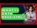 What Is Data Profiling - Emerging Tech Insider