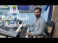 Download Lagu Yeh Kaali Kaali Aankhen Instrumental Cover song