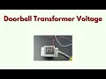 Doorbell Transformer Voltage - Do You Have Enough for Ring or Nest Guide