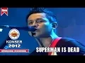 Lagu SUPERMAN IS DEAD - WE ARE THE OUTSIDERS (LIVE KONSER MALANG 2012)