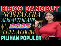 Download Lagu VIRAL TIKTOK‼️DISCO DANGDUT NOSTALGIA FULL ALBUM PILIHAN POPULER/PLAYLIST TERBARU