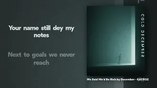 we said wed be rich by december kayroz