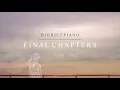 Download Lagu Final Chapters - 1 Hour of Beautiful Piano Songs ｜BigRicePiano