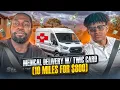 MEDICAL DELIVERY WITH TWIC CARD 10 MILES FOR 800