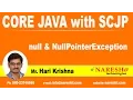 NULL NullPointerException Java Tutorial By Mr Hari Krishna
