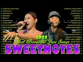 Download Lagu SWEETNOTES Best Of Cover Song💥SWEETNOTES MUSIC Collection 2025💕SWEETNOTES Nonstop Playlist 2025