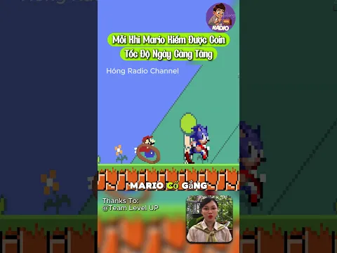 Mỗi Khi Mario Kiếm Được CoinTốc Độ Ngày Càng