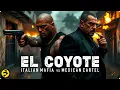 Download Lagu EL COYOTE | Italian Mafia vs Mexican Cartel | Revenge at the Border | Full Action Thriller Movie