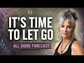 WHAT ARE YOU READY TO RELEASE All Signs Forecast