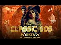 Download Lagu Classic 90s Loves Songs Dj Remix By Dj Arvind Patna