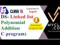 DS 15 - Polynomial list addition Implementation of POLYNOMIAL expression using Linked list