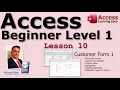 Microsoft Access Beginner 1 Lesson 10 Customer Form Part 1 For Access 2016 2019 365 Tutorial