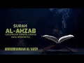 Download Lagu Surah 033 Al- Ahzab - Murottal Al- Qur'an  Suara Merdu | Abdurrahman Al- 'Ausy [No Ads/Tanpa Iklan]