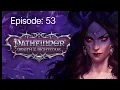 Let s Play Pathfinder Wrath of the Righteous - Episode 53 The Lost Chapel Part One