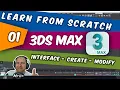 Learn Autodesk 3ds MAX from scratch - part one User interface Create and modify objects