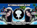 Download Lagu DJ SIMALAKAMA SLOW VIRAL TIK TOK 🎶🎧
