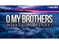 Download Lagu Oh My Brothers - Vocal Nasheed By: Castillo Feat Abu Maryam