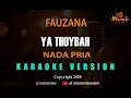 Download Lagu FAUZANA - YA THOYBAH [KARAOKE] NADA PRIA