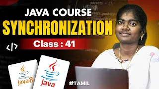 Java Programming 2025 Ep 41 Synchronization in Java with sample program in Tamil