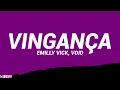 EMILLY VICK E VOID - VINGANÇA (Letra/Legendado)