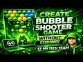 Create Bubble Shooter Game Without Coding Very Easy Method MH Tech Team