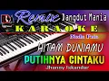 Download Lagu HITAM DUNIAMU PUTIHNYA CINTAKU - Karaoke Dj Mix Dut Orgen Tunggal (Nada Pria) Jhonny Iskandar
