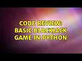 Code Review Basic Blackjack game in Python 4 Solutions