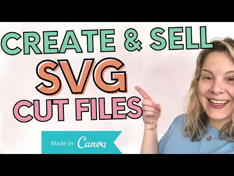 Sell SVG Cut Files on Etsy or Your Website Canva FREE Tutorial