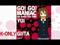 Go! Go! MANIAC - Guitar 1 Only (Highest Quality)【YUI】K-On!!