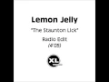 Lemon Jelly - The Staunton Lick (Radio Edit) (Promo)